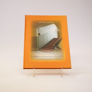 Anna Sieradzka. Szlakiem architektury Art deco. Stalowa Wola